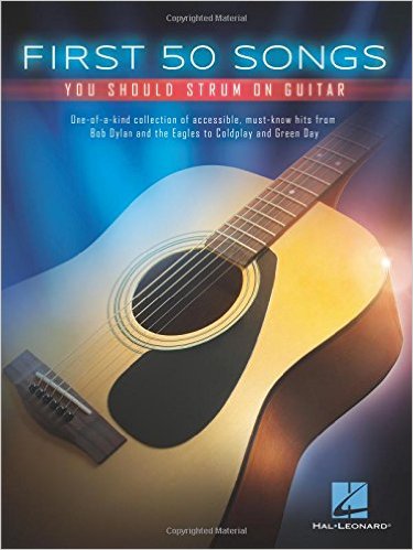 First 50 Songs You Should Strum on Guitar